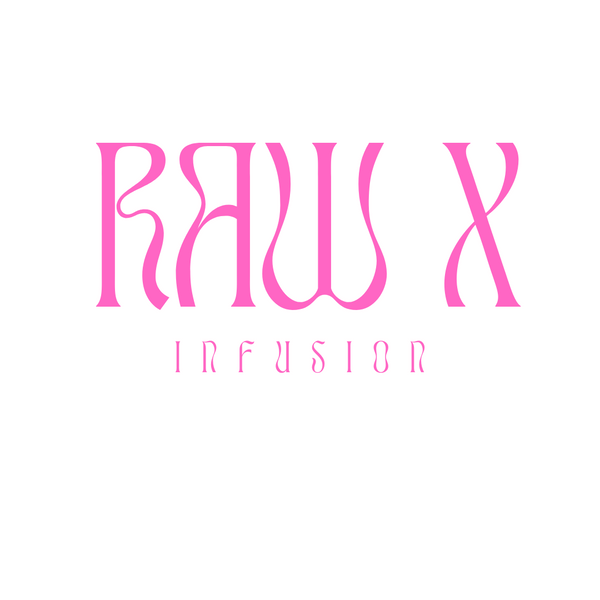 Raw X  Infusion